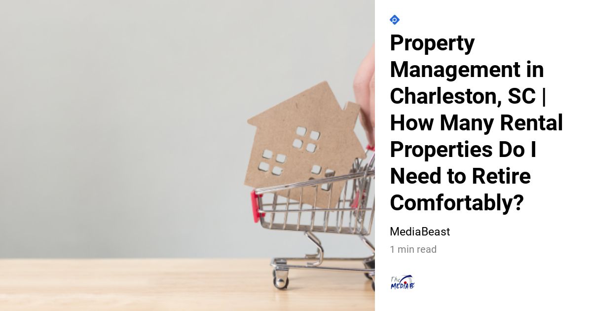 Property Management in Charleston, SC How Many Rental Properties Do I