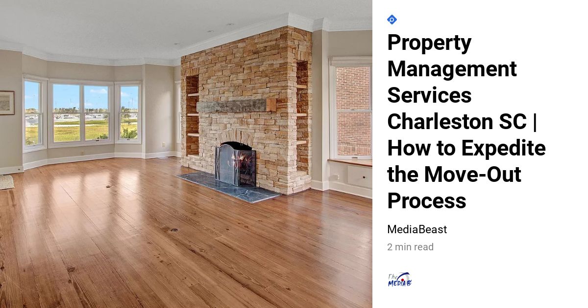 Property Management Services Charleston SC Expedite MoveOut